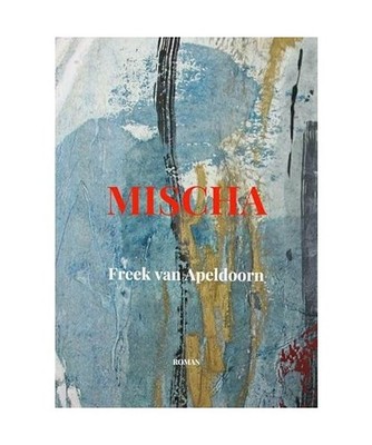 Mischa, van Apeldoorn, Freek