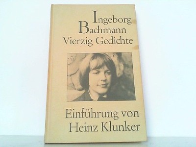 Vierzig Gedichte. Auswahl und einführendes Nachwort von Heinz Klunker. Bachmann,