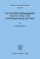 Das Gleichberechtigungsgebot Des Art. 3 Abs. 2 Gg In Rechtsprechung Und Lehre.