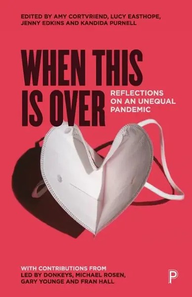 When This Is Over | Reflections On An Unequal Pandemic | Amy Cortvriend (U. A.)-image