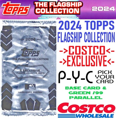 2024 TOPPS FLAGSHIP COLLECTION Costco Super Green /99 PYC Pick Card Complete Set