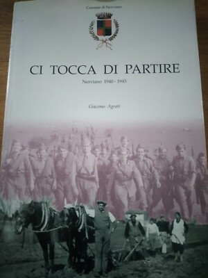 Giacomo Agrati: CI COCCA DI DEPART, NERVIANO 1940/45, Gemeinde Nerviano 1996
