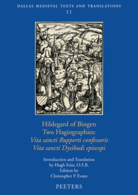 Hildegard of Bingen, Two Hagiographies: - Paperback NEW Feiss, H. 01/10/2010
