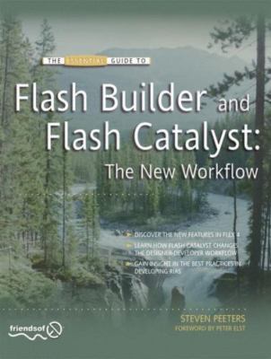 Flash Builder and Flash Catalyst : The New Workflow, Paperback by Peeters, St...