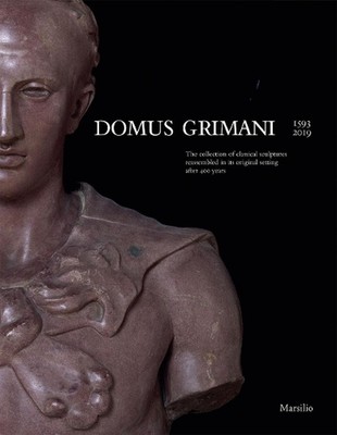 Domus Grimani: Die Sammlung klassischer Skulpturen im Ursprung wieder zusammengesetzt