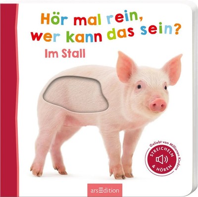 Hör mal rein, wer kann das sein? - Im Stall | Streicheln und hören | Buch | 2020