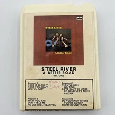 Steel River - A Better Road - Restored 8 Track Tape - New Pad and Splice