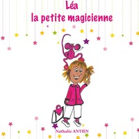 Nathalie Antien | LéA La Petite Magicienne | Taschenbuch | FranzöSisch (2020)