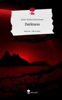 Darkness. Life Is A Story - Story.One Jolina NoéMi Horstmann