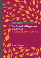 Brian J. Jones | The Pursuit Of Happiness In America | Taschenbuch | Englisch