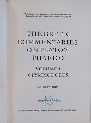 The Greek Commentaries on Plato's Phaedo, vol. 1: Olympiodorus Westerink, L.G.: