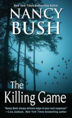 The Killing Game (Rafferty Family) - Mass Market Paperback By Bush, Nancy - GOOD