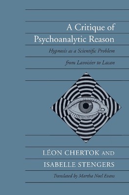 A Critique of Psychoanalytic Reason: Hypnosis as a Scientific Problem from Lavoi