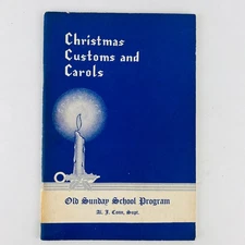 Christmas Customs And Carols Old Sunday School Program Al J Conn Supt Music Book