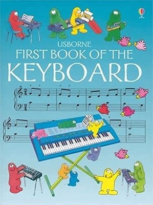 First Book of the Keyboard (Usborne First Music),Anthony Marks, 