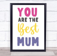 Image of You Are The Best Mum Typographic Personalised Gift Art Print