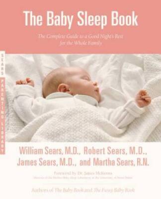 The Baby Sleep Book: The Complete Guide to a Good Night's Rest for the Wh - GOOD