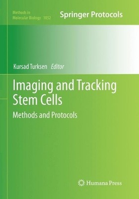 Imaging and Tracking Stem Cells - 9781493960590