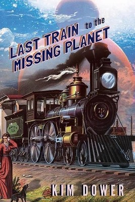 Kim Dower Last Train to the Missing Planet (Paperback) (UK IMPORT)