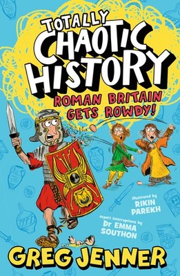 Totally Chaotic History: Roman Britain Gets Rowdy! by Jenner, Jenner, New+-