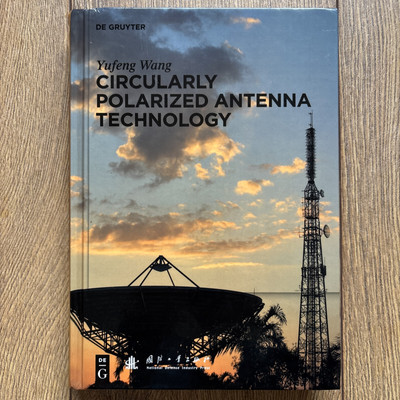Circularly Polarized Antenna Technology - Yugeng Wang - RARE
