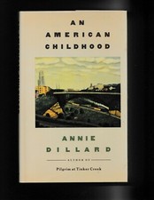 Annie DILLARD / An American Childhood 1st Edition 1987 HC/DJ