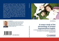 A Corpus Study Of The Phraseology Of Written Argumentative English: John Mckenny