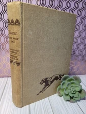 Antique 1914 Kazan The Wild Dog James Oliver Curwood Vtg Vintage