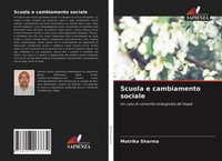 Matrika Sharma | Scuola E Cambiamento Sociale | Taschenbuch | Italienisch (2021)