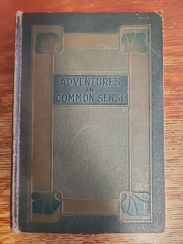 Adventures in Common Sense by Dr Frank Crane 1920 Vol 4 Crane Classics Hardcover