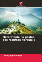 Quang Nguyen Ngoc | Heterotopia Na GestãO Dos Recursos Florestais | Taschenbuch