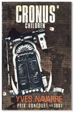 Yves Navarre CRONUS' CHILDREN 1st UK ed/dj Prix Goncourt Novel Near Fine Copy