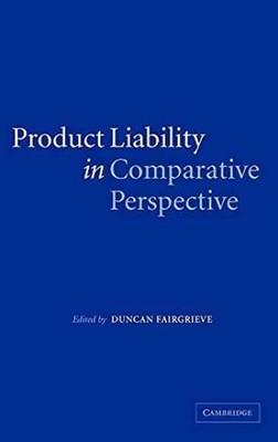 Product Liability in Comparative - Hardcover, by Fairgrieve Duncan - Very Good