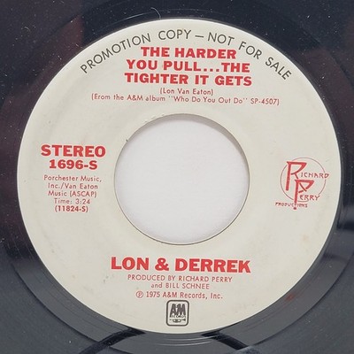 Lon & Derrek The Harder You Pull / Dancing in t 7'' 45rpm M- Vinyl 70's Record 45