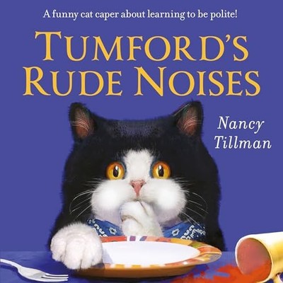 Tumfords unhöfliche Geräusche: Eine lustige Katze Kapriolen beim Lernen... - Tillman, Nancy