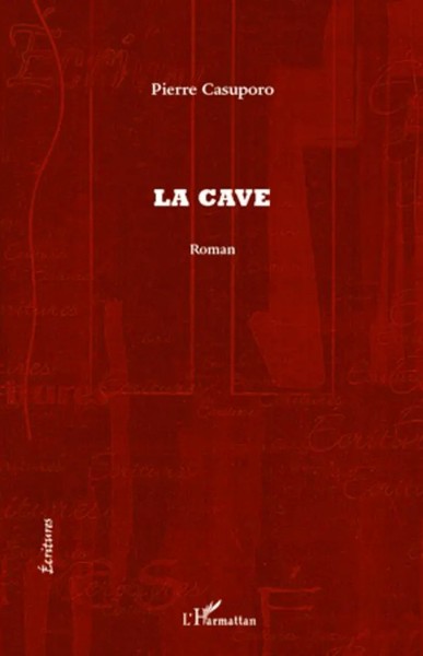Pierre Casuporo | La Cave | Taschenbuch | FranzöSisch (2020) | ÉCritures-image