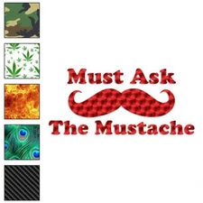 Must Ask The Mustache, Vinyl Decal Sticker, 40 Patterns & 3 Sizes, #3925