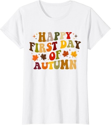 Happy First Day Of Autumn Cute Fall Autumn Ladies' Crewneck T-Shirt