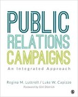 Public Relations Campaigns : An Integrated Approach Paperback
