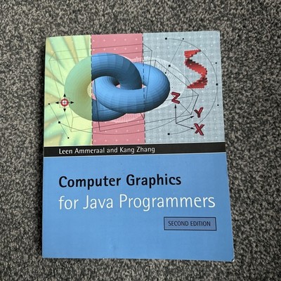 Computer Graphics for Java Programmers, Leen Ammeraal and Kang Zhang Second Ed 