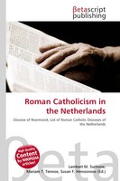 Lambert M. Surhone (U. A.) | Roman Catholicism In The Netherlands | Taschenbuch