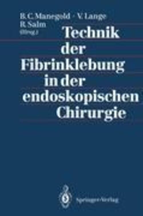 B. C. Manegod (u. A.) | Technik Der Fibrinklebung In Der