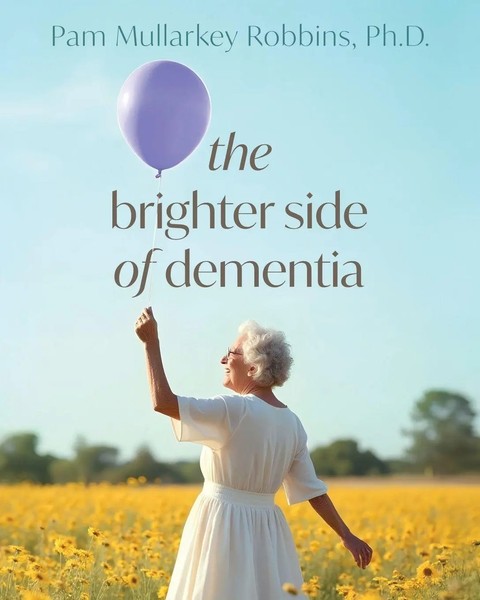 Pam Murkalley Robbins | The Brighter Side Of Dementia | Taschenbuch | Englisch-image