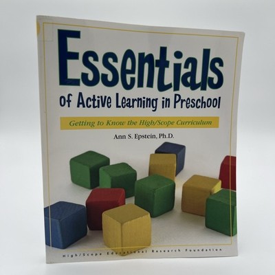 Essentials of Active Learning in Preschool : Getting to Know the High/Scope...