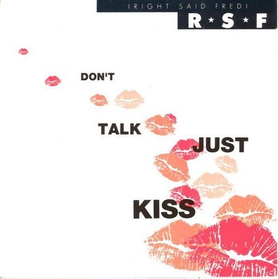 Right Said Fred - Don't Talk Just Kiss - Used Vinyl Record 7 - Y5826z