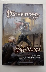 Pathfinder Tales - Bloodbound - F. Wesley Schneider