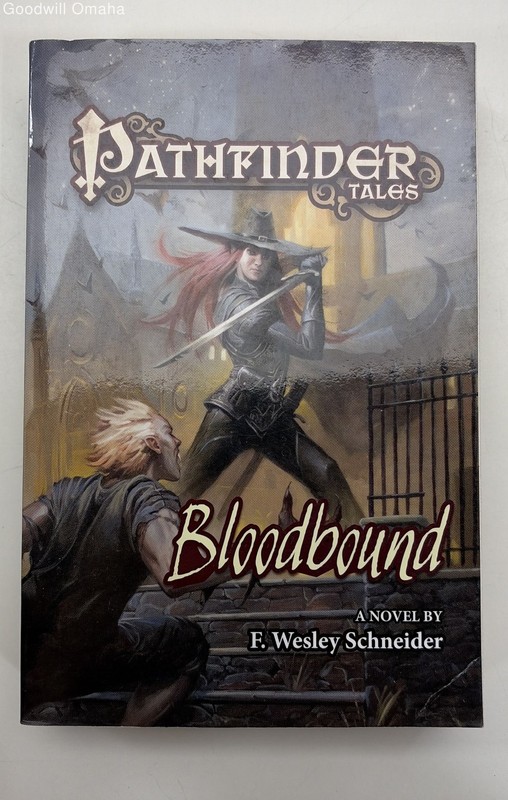 Pathfinder Tales - Bloodbound - F. Wesley Schneider