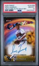 2025 Topps Finest GREG MADDUX AUTO Creators Gold Refractor /50 PSA 10 GEM MINT