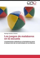 Rodrigo Gamboa JiméNez | Los Juegos De Malabares En La Escuela | Taschenbuch