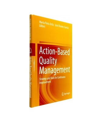 Action-Based Quality Management: Strategy and Tools for Continuous Improvement
